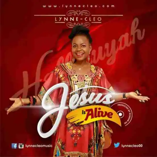 Lynne-Cleo - Jesus Is Alive